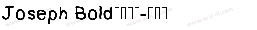 Joseph Bold字体下载字体转换